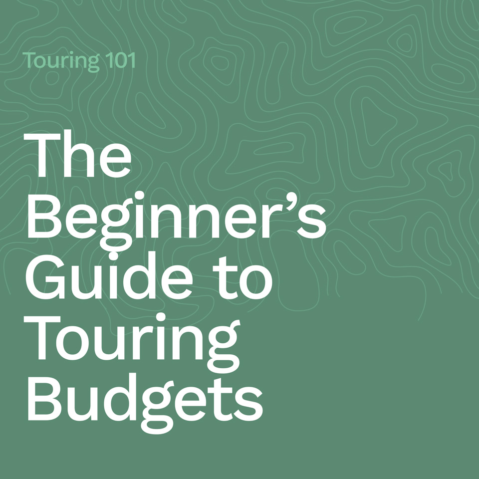 Beginner’s Guide to Touring Budgets