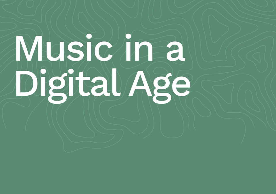 Music in a Digital Age