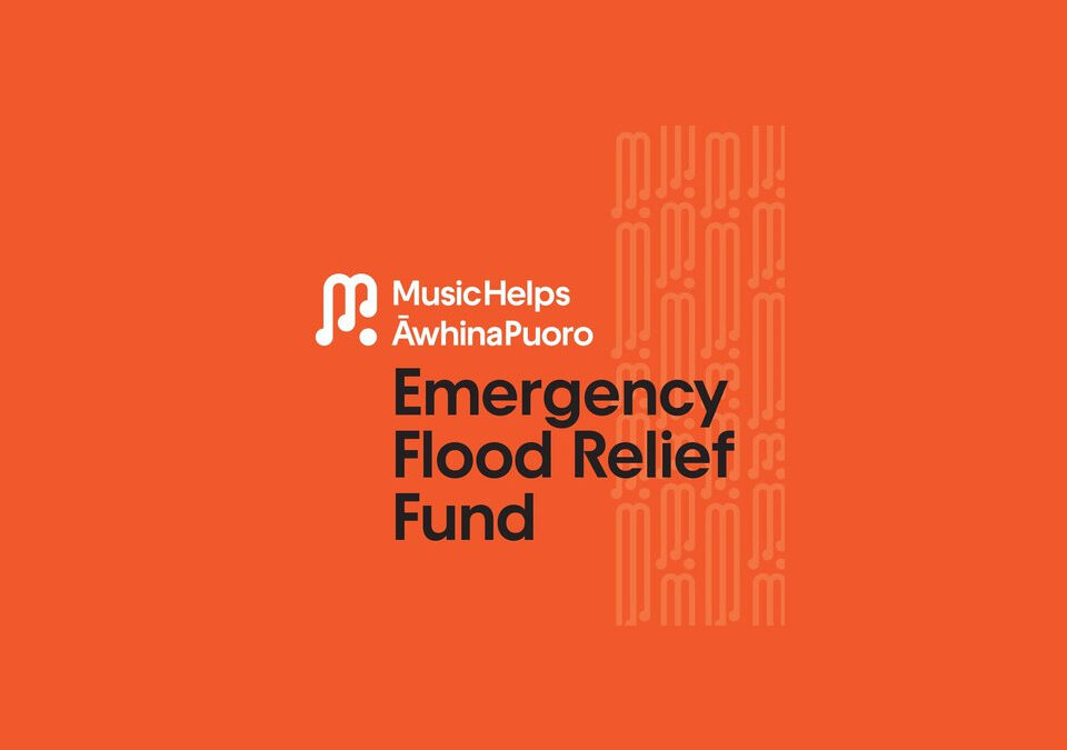 Civil Defence Payments, Auckland Council Emergency Relief Fund & MusicHelps Launches Emergency Flood Relief Fund