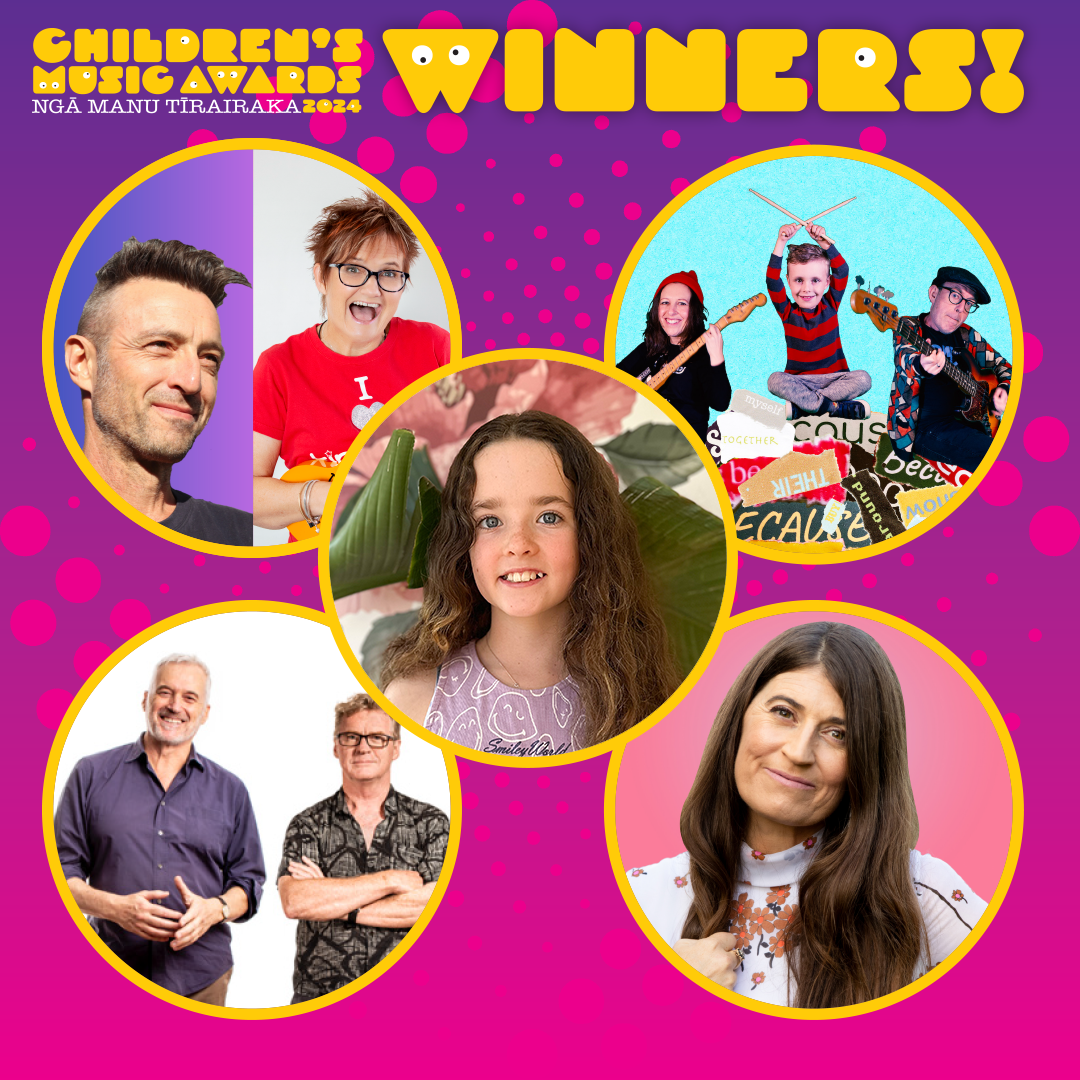 Congratulations to the 2024 NZ Children’s Music Awards Ngā Manu Tīrairaka Winners