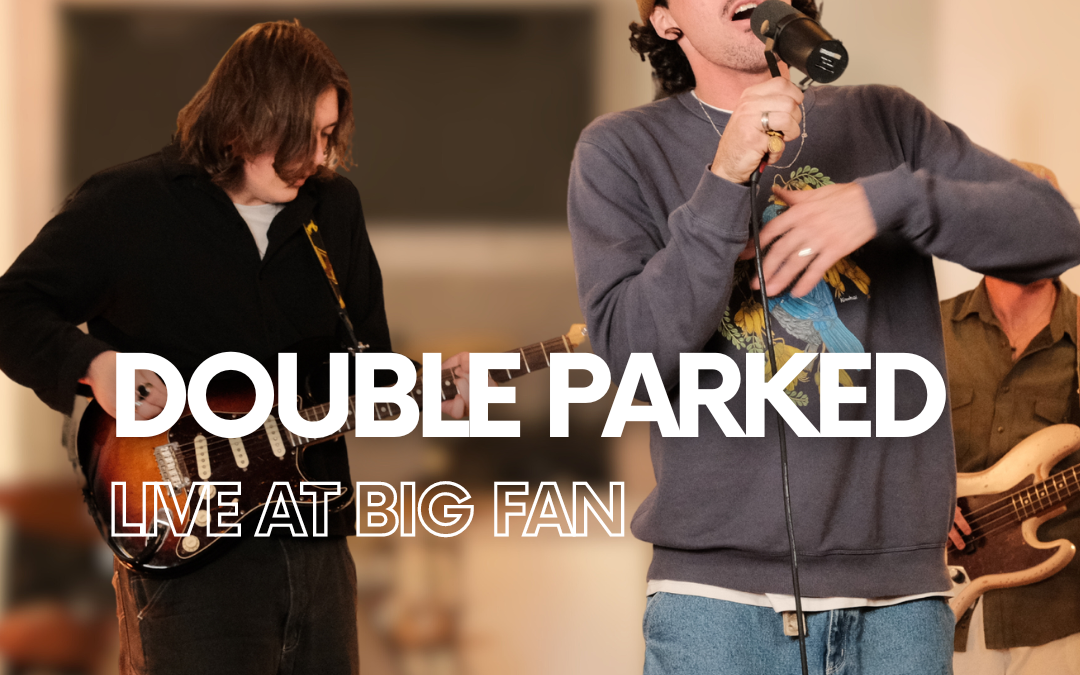 Video of the Day: BIG FAN TONES presents Double Parked
