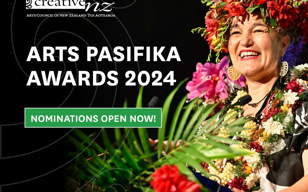 Nominations OPEN for Creative New Zealand Arts Pasifika Awards!