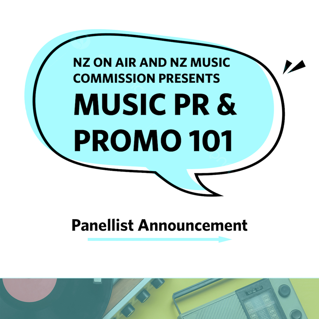 NZ On Air and NZ Music Commission Announce Panellists for Music PR & Promo 101 Seminar