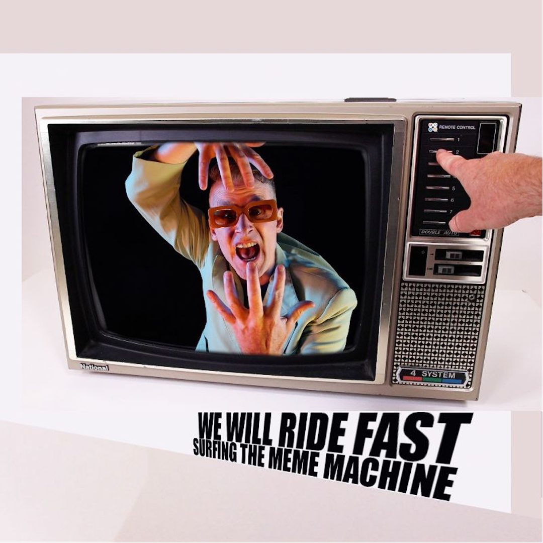 We Will Ride Fast Release New Single ‘Surfing The Meme Machine’