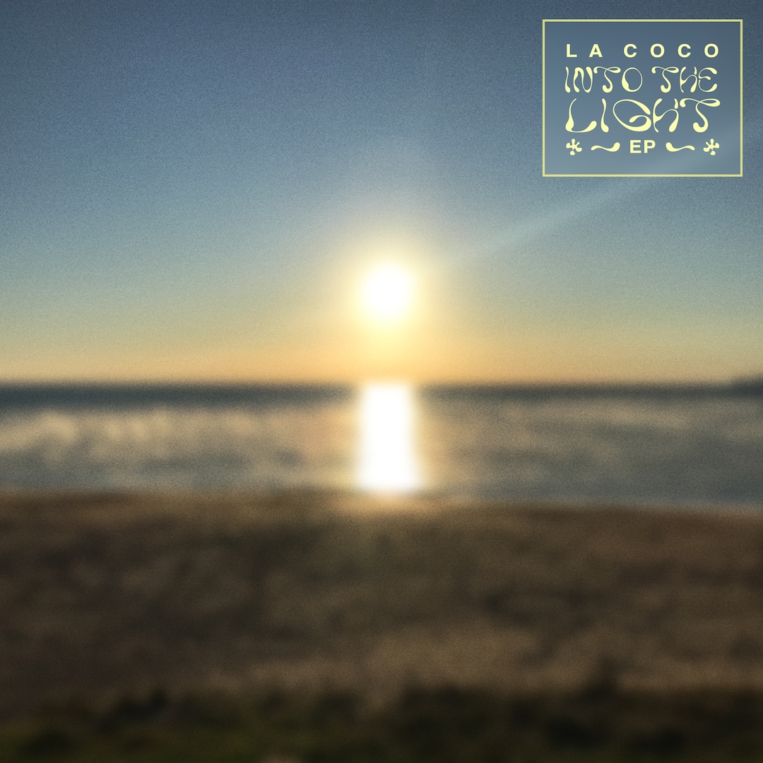 Soulful, Infectious and Groovy New EP <em>INTO THE LIGHT</em> from La Coco