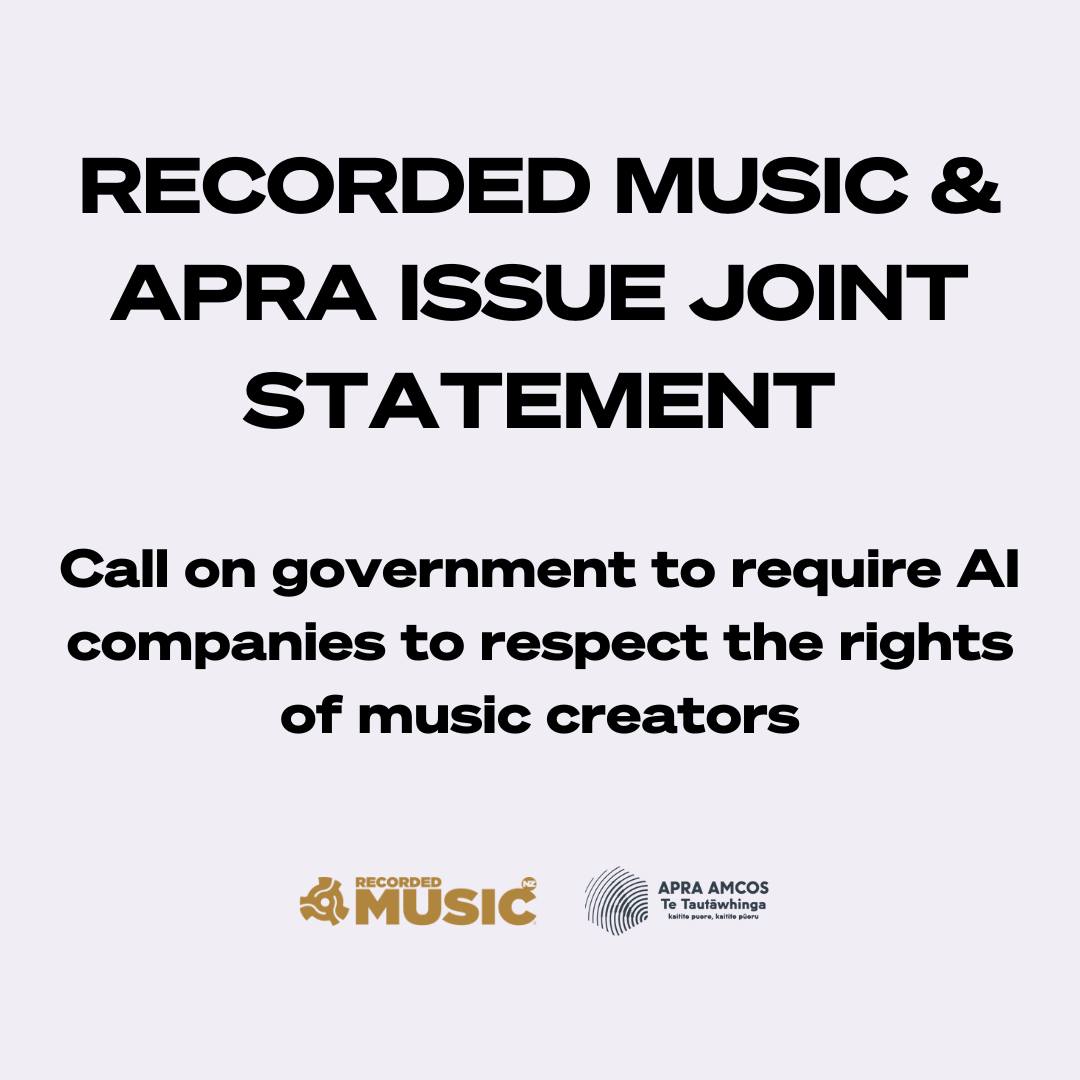 Recorded Music NZ and APRA AMCOS Share Joint Call to Government on Requirements for AI Companies